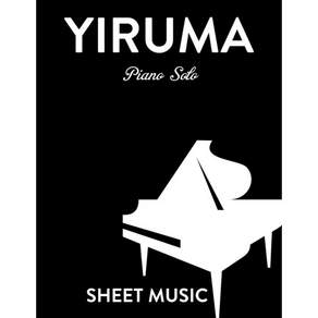 Yiruma 피아노 솔로 악보 18개의 곡 모음집
