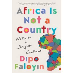 (영문도서) Africa Is Not a Country: Notes on a Bright Continent Paperback