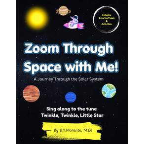 Zoom Through Space with Me: A Journey Through the Solar System