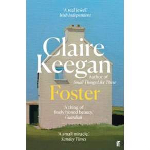 Foster:Now a major motion picture The Quiet Girl, Faber & Faber
