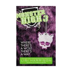 영문 영어 유아 도서 Monster High #3: Where There's a Wolf Way Paperback 미국판 2203387