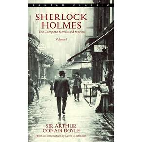 Sherlock Holmes: The Complete Novels and Stories Volume I