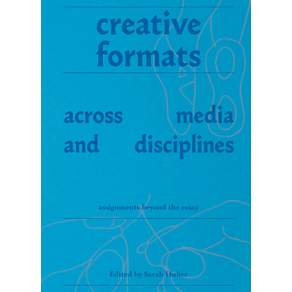 (영문도서)Creative Formats Across Media and Disciplines: Assignments Beyond the Essay Paperback