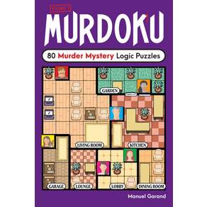 (영문도서)Murdoku: 80 Murder Mystery Logic Puzzles Paperback, Puzzlewright Press, English, 9781454961796