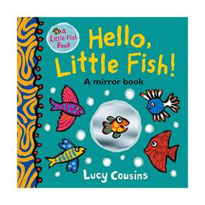 Little Fish : Hello Fish! A Mirror Book (Board book) 9781536222203 2441236