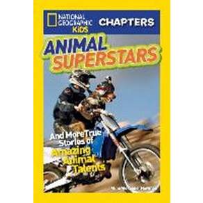 Animal Superstars:And More True Stories of Amazing Animal Talents