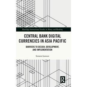 (영문도서)Central Bank Digital Currencies in Asia Pacific: Barriers to Design Development... Hardcover