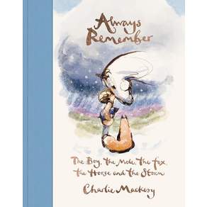 Always Remember:The Boy the Mole the Fox the Horse and the Storm, Ebury Publishing
