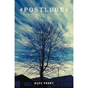 Postlude: A Collection of Poems Paperback