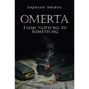 Omerta: From Nothing to Something Paperback