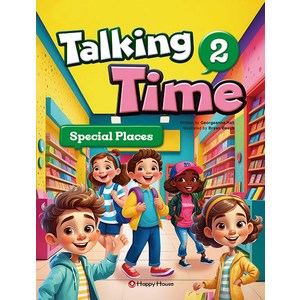 [Happy House(해피하우스)]Talking Time 2 : Special Places (2nd Edition), HAPPY HOUSE