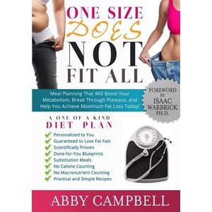 One Size Does Not Fit All Diet Plan: Meal Planning That Will Boost Your Metabolism Breakthrough Plate..., Body Works Publications