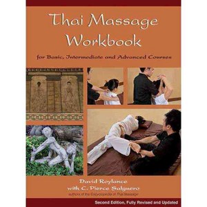 Thai Massage Workbook: Basic and Advanced Courses, Findhorn Pr
