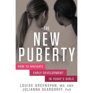 The New Puberty: How to Navigate Early Development in Today's Girls 양장, Rodale Pr