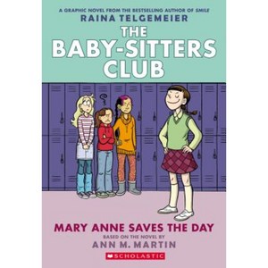 Mary Anne Saves the Day: Full-Color Edition (the Baby-Sitters Club #3) Paperback, Graphix
