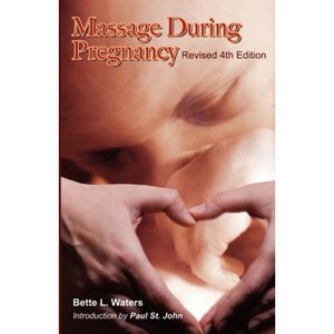 Massage During Pregnancy Paperback, Bluwaters Press