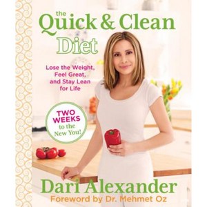 Quick & Clean Diet: Lose the Weight Feel Great and Stay Lean for Life Hardcover, Skirt!