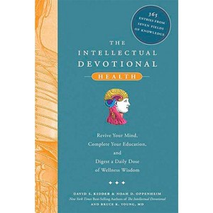 The Intellectual Devotional Health: Revive Your Mind Complete Your Education and Digest a Daily Dose of Wellness Wisdom Hardcover, Rodale Books