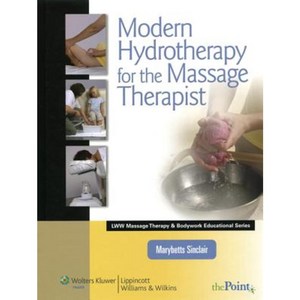 Modern Hydrotherapy for the Massage Therapist Hardcover, LWW