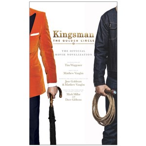 Kingsman The Golden Circle The Official Movie Novelization (Pocket Book), Titan Books