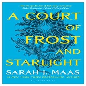 A COURT OF FROST AND STARLIGHT, Bloomsbury Publishing PLC