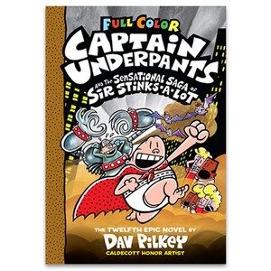 Captain Underpants : The Sensational Saga of Sir Stinks A Lot, Scholastic