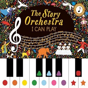 Story Orchestra : I Can Play, Quarto Publishing PLC