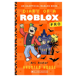 Diary of a Roblox Pro #9: Haunted House, Scholastic