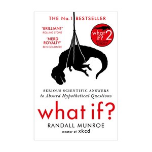 What If? : Serious Scientific Answers to Absurd Hypothetical Questions, RANDALL MUNROE, John Murray General Publishing Division