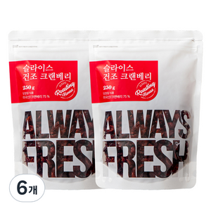 몸애조화 슬라이스 건조 크린베리, 250g, 6개
