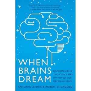 When Brains Dream:Understanding the Science and Mystery of Our Dreaming Minds, W. W. Norton & Company