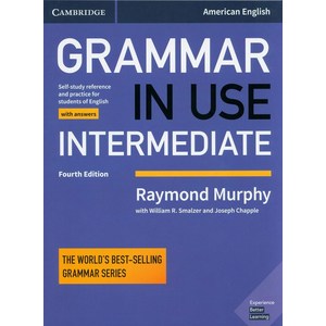 Grammar in Use Intermediate Student's Book with Answers, Cambridge University Press, Murphy, Raymond/ Smalzer, W...
