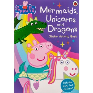 Peppa Pig: Mermaids Unicorns and Dragons Sticker Activity Book, Ladybird
