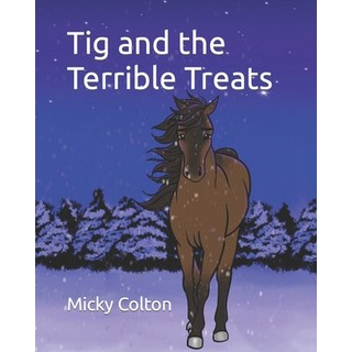 (英文圖書)Tig and the Terrible Treats 平裝版, Independently Published, 英文