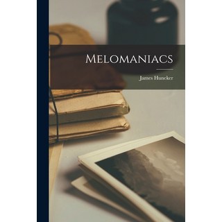(英文圖書) Melomaniacs 平裝版, Legare Street Press, 英文