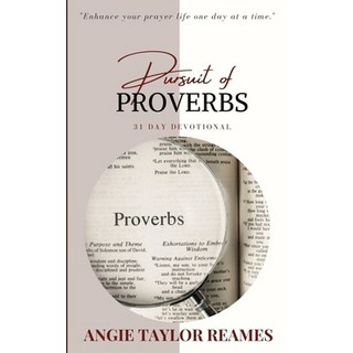 Pursuit of Proverbs: 31 Day Devotional 平裝版, Pure Thoughts Publishing, LLC, 英語