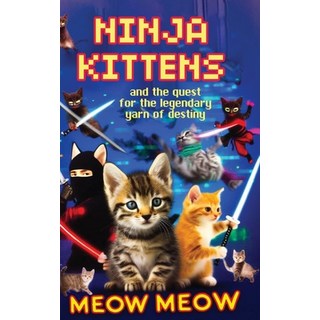 (英文圖書)Ninja Kittens and the Quest for the Legendary Yarn of Destiny 平裝版, Shop Under Glad Day, 英文