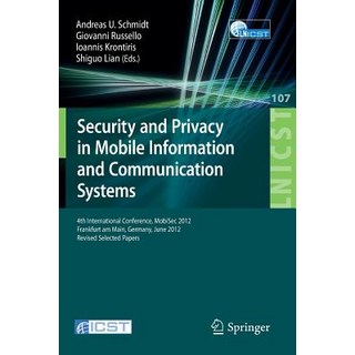 (英文圖書) Security and Privacy in Mobile Information and Communication Systems: 4th International Confe... 平裝版, Springer, 英文