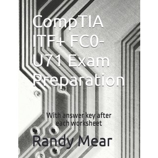 (英文圖書) CompTIA ITF+ FC0-U71 Exam Preparation: With answer key after each worksheet 平裝版, Independently Published, 英文