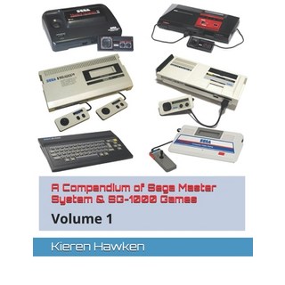 (英文圖書) A Compendium of Sega Master System & SG-1000 Games: Volume 1 平裝版, Independently Published, 英文