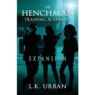(英文圖書) The Henchman Training Academy 2: Expansion 平裝版, Wip Publications, 英文