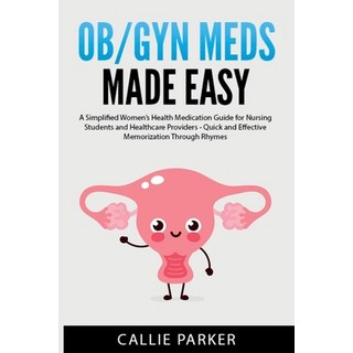 (英文圖書) OB/GYN Meds Made Easy: A Simplified Women's Health Medication Guide for Nursing... 平裝版, Independently Published, 英文