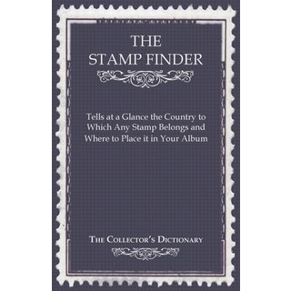 (英文圖書) The Stamp Finder - Tells at a Glance the Country to Which Any Stamp Belongs and Where to Plac... 平裝版, Hubbard Press, 英文