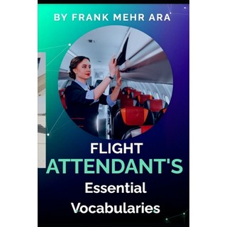(英文圖書) Flight Attendant's Dictionary 平裝版, Independently Published, 英文