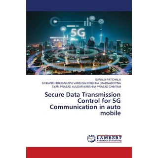 (英文圖書) Secure Data Transmission Control for 5G Communication in auto mobile 平裝版, LAP Lambert Academic Publis..., 英文