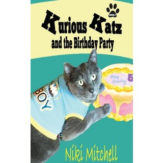 Kurious Katz and the Birthday Party: Large Print 精裝版, Niki Mitchell Publications, 英文