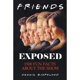 (英文圖書) Friends Exposed: 1500 Fun Facts About the Show 平裝版, Dennis Bjorklund, 英文