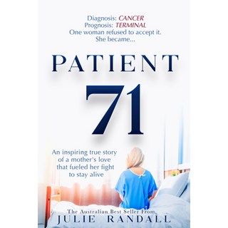 Patient 71: An Inspiring True Story of a Mother's Love That Fueled Her Fight to Stay Alive 平裝版, Woodhall Press, 英文