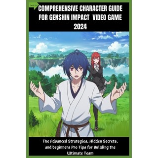 (英文圖書) Comprehensive Character Guide for Genshin Impact Video Game 2024: The Advanced... 平裝版, Independently Published, 英文