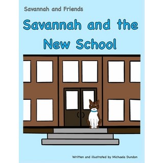 (英文圖書) Savannah and the New School: Savannah and Friends 平裝版, Independently Published, 英文